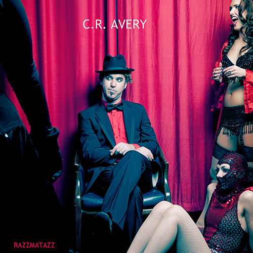 Album cover for C R Avery, Razzmatazz